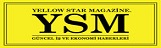 YELLOW STAR MAGAZİNE:GÜNCEL İŞ VE EKONOMİ HABERLERİ