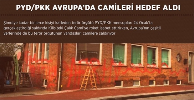 PYD/PKK Avrupa’da camileri hedef aldı