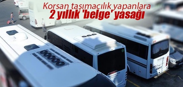 Korsan taşımacılığa ağır ceza