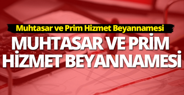 Muhtasar ve Prim Hizmet Beyannamesi için ek süre