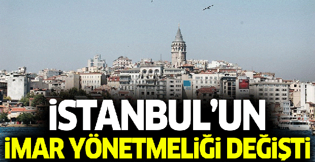 İstanbul İmar Yönetmeliğinde değişiklik