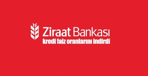 Ziraat Bankası kredi faiz oranlarını indirdi