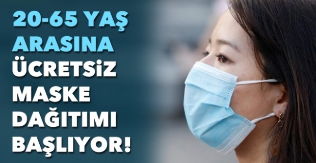 20-65 yaş arasına ücretsiz maske dağıtılacak