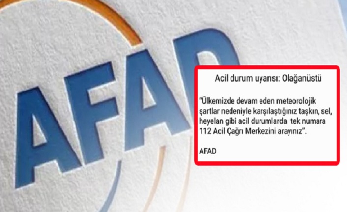 AFAD'dan hayati uyarı bildirimi