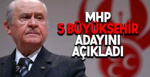 MHP 5 büyükşehir için adaylarını açıkladı