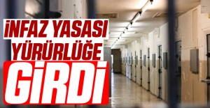 Yeni infaz yasası yürürlüğe girdi