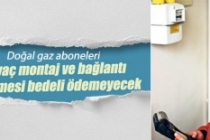 Doğalgaz aboneliğinde sayaç montaj ve bağlantı bedeli kalktı