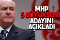 MHP 5 büyükşehir için adaylarını açıkladı