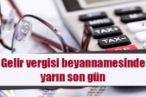 Gelir vergisi beyannamesi için yarın son gün