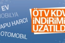 KDV ve ÖTV indirimlerinde süre uzatıldı