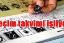 Seçim takvimi işliyor