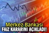 Merkez Bankası faiz kararını açıkladı