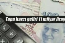 Tapu harcı geliri 11 milyar lirayı aştı