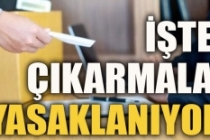 İşten çıkarma 3 ay yasaklanıyor