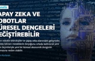 Yapay zeka ve robotlar küresel dengeleri değiştirebilir