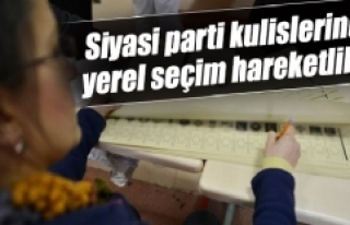 Siyasi parti kulislerinde yerel seçim hareketliliği...